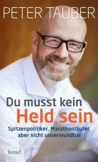 Du musst kein Held sein - Peter Tauber - E-Book