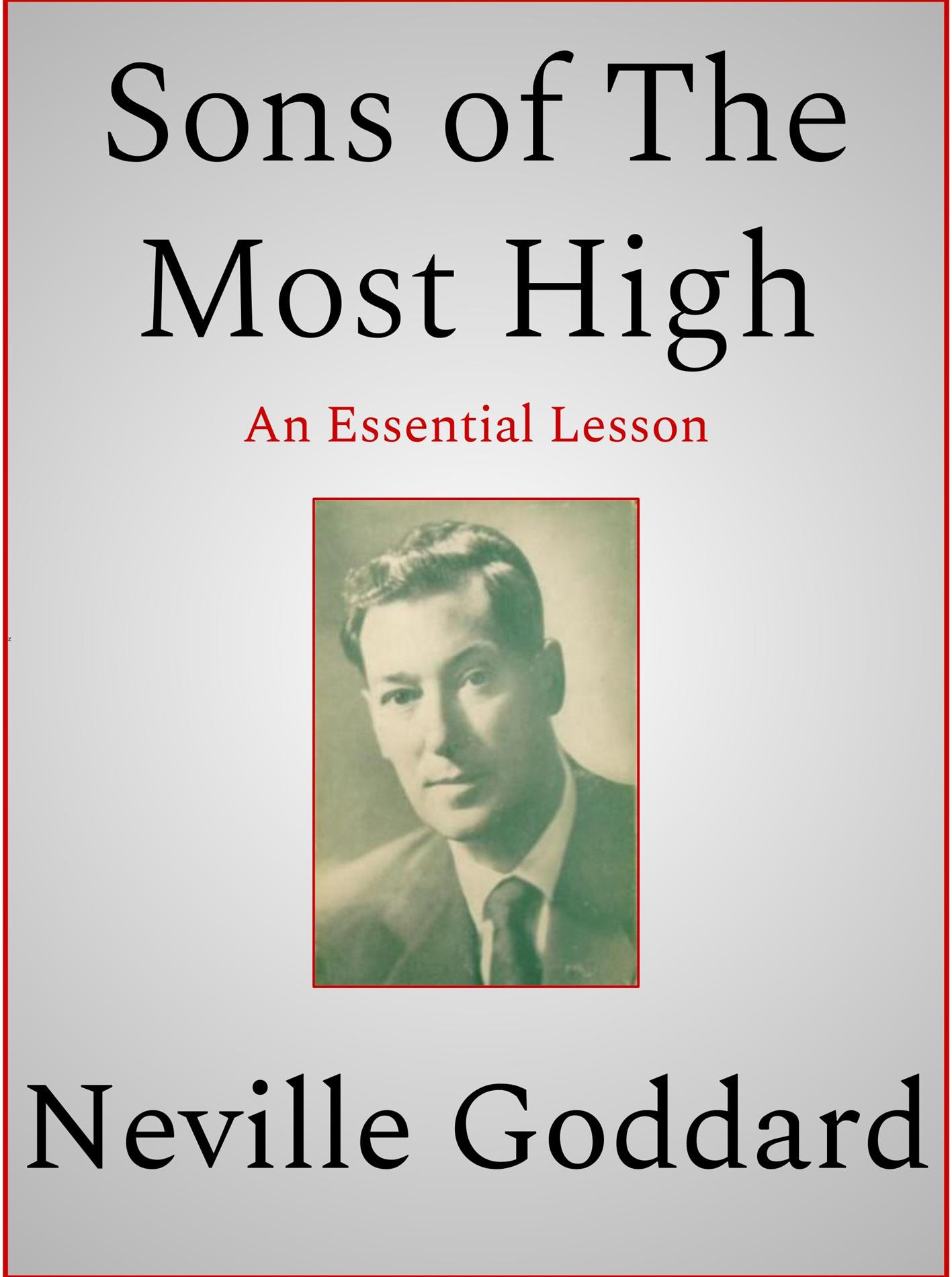 Sons of The Most High - Neville Goddard - E-Book