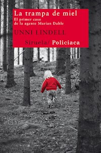 La trampa de miel - Unni Lindell - E-Book