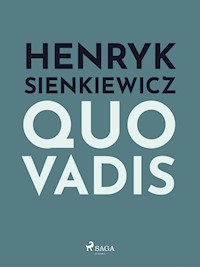 Quo vadis - Henryk Sienkiewicz - E-Book