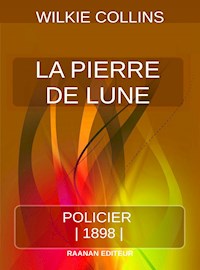 La Pierre de Lune - Wilkie Collins - E-Book