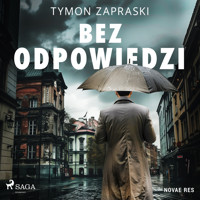 Bez odpowiedzi - Tymon Zapraski - Hörbuch