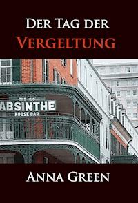 Der Tag der Vergeltung - Anna Green - E-Book