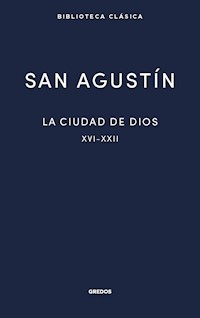 La ciudad de Dios III - San Agustín - E-Book