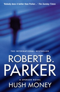 Hush Money - Robert B Parker - E-Book