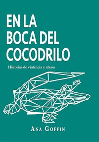 En la boca del cocodrilo - Ana Goffin - E-Book