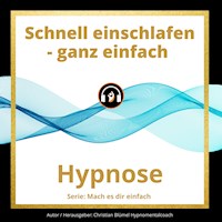 Schnell einschlafen - ganz einfach - Christian Blümel - Hörbuch