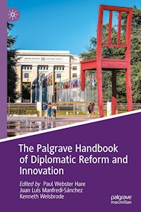The Palgrave Handbook of Diplomatic Reform and Innovation -  - E-Book