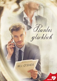 Planlos glücklich - M.J. O'Shea - E-Book