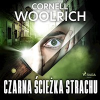 Czarna ścieżka strachu - Cornell Woolrich - Hörbuch