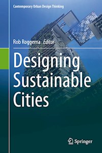 Designing Sustainable Cities -  - E-Book