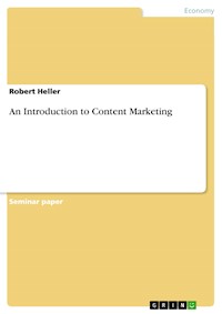 An Introduction to Content Marketing - Robert Heller - E-Book
