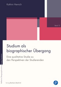 Studium als biographischer Übergang - Kathrin Henrich - E-Book