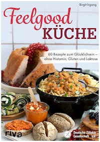 Feelgood-Küche - Birgit Irgang - E-Book