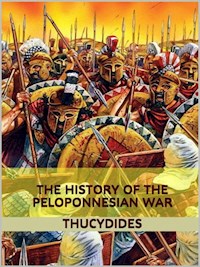 The History of the Peloponnesian War - Thucydides - E-Book