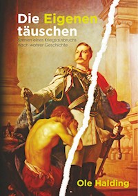 Die Eigenen täuschen - Ole Halding - E-Book