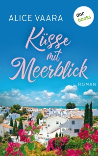 Küsse mit Meerblick - Alice Vaara - E-Book