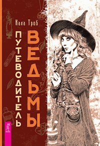 Путеводитель ведьмы - Троб Кала - E-Book