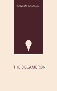 The Decameron - Giovanni Boccaccio - E-Book