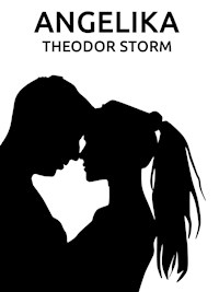 Angelika - Theodor Storm - E-Book