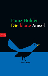 Die blaue Amsel - Franz Hohler - E-Book