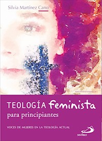 Teología feminista para principiantes - Silvia Martínez Cano - E-Book