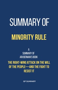 Summary of Minority Rule by Ari Berman -  - E-Book