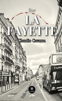 Rue La Fayette - Claudio Cavarra - E-Book