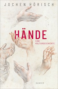 Hände - Jochen Hörisch - E-Book
