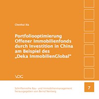 Portfoliooptimierung Offener Immobilienfonds durch Investition in China am Beispiel des „Deka ImmobilienGlobal“ - Chenhui Xia - E-Book