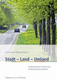 Stadt - Land - Umland - - E-Book