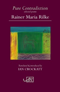 Pure Contradiction: Selected Poems - Rainer Rilke - E-Book
