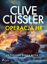 Przygody Dirka Pitta 7: Operacja HF - Clive Cussler - E-Book