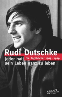 Die Tagebücher - Rudi Dutschke - E-Book