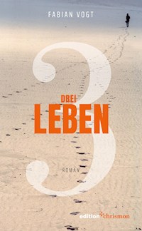 Drei Leben - Vogt Fabian - E-Book