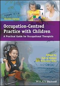 Occupation-Centred Practice with Children - - E-Book