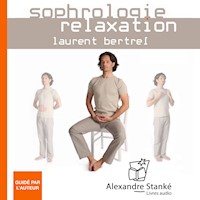 Sophrologie - Relaxation vol. 3 - Laurent Bertrel - Hörbuch