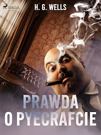 Prawda o Pyecrafcie - H G Wells - E-Book