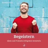 Begeistern - Kerstin Hack - E-Book