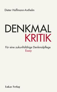Denkmalkritik - Dieter Hoffmann-Axthelm - E-Book