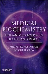 Medical Biochemistry - Miriam D. Rosenthal - E-Book