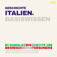 Geschichte Italiens - Damals bis heute. Ereignisse, Personen, Zusammenhänge - Basiswissen (ungekürzt) - Bert Alexander Petzold - Hörbuch