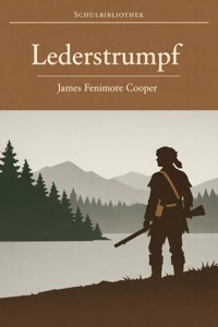 Lederstrumpf - James Fenimore Cooper - E-Book