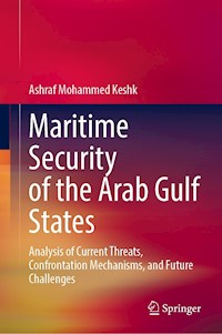 Maritime Security of the Arab Gulf States - Ashraf Mohammed Keshk - E-Book