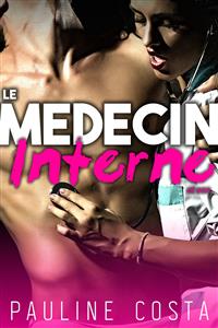 Le Médecin & son Interne - Pauline Costa - E-Book