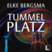 Tummelplatz - Büttner und Hasenkrug ermitteln, Band 33 (ungekürzt) - Elke Bergsma - Hörbuch