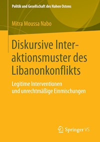 Diskursive Interaktionsmuster des Libanonkonflikts - Mitra Moussa Nabo - E-Book