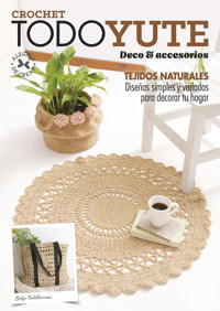 Crochet Todo Yute. Deco & Accesorios - Karina Murphy - E-Book