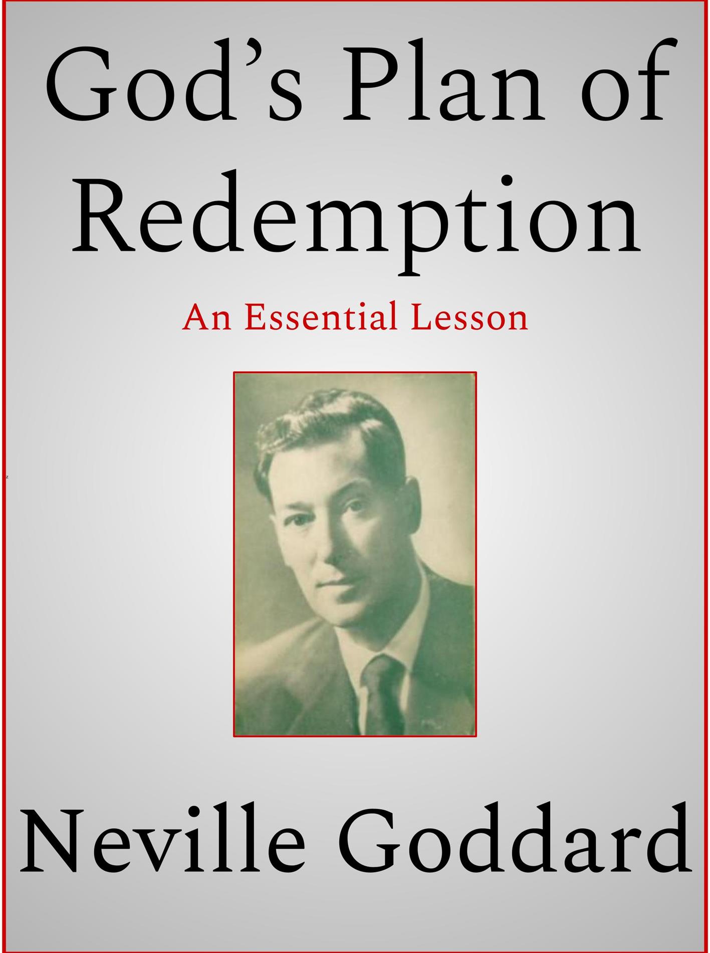 God’s Plan of Redemption - Neville Goddard - E-Book