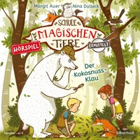 Die Schule der magischen Tiere ermittelt - Hörspiele 3: Der Kokosnuss-Klau - Margit Auer - Hörbuch